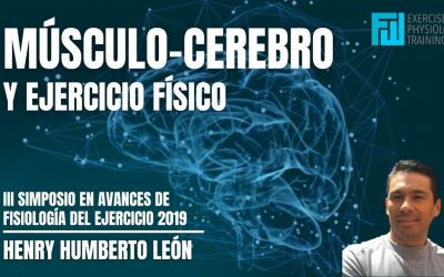Ejercicio físico🏋‍♂️ y la conexión músculo cerebro⚡ – Dr. Henry Humberto León Ariza🎓